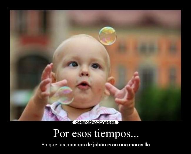 Por esos tiempos... - 