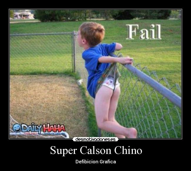 Super Calson Chino -