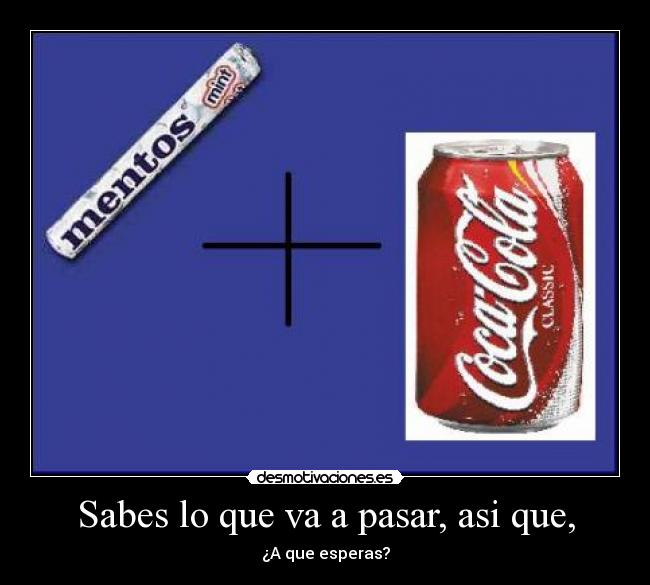 carteles cola mentos fail desmotivaciones