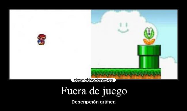 Fuera de juego - Descripción gráfica