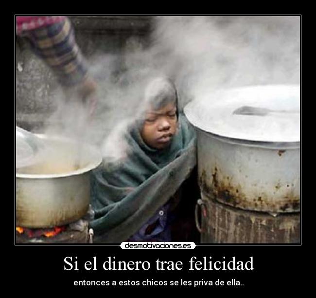 Si el dinero trae felicidad -