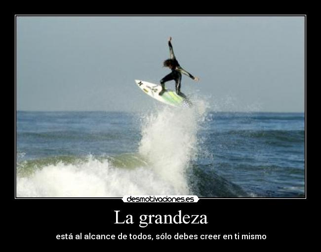 La grandeza - 