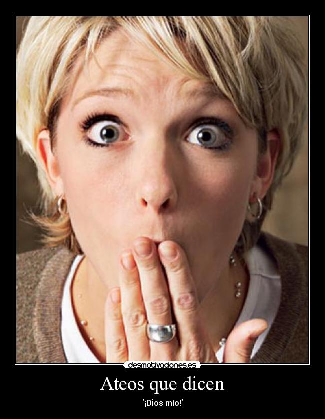 Ateos que dicen -