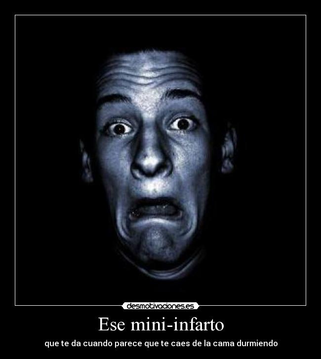 Ese mini-infarto -