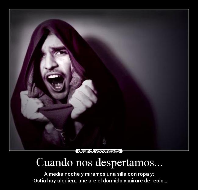 Cuando nos despertamos... - 