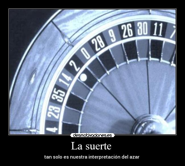 La suerte  - 