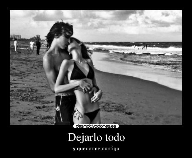 Dejarlo todo - 