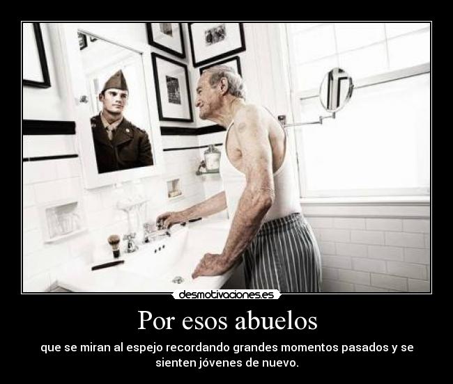 Por esos abuelos -