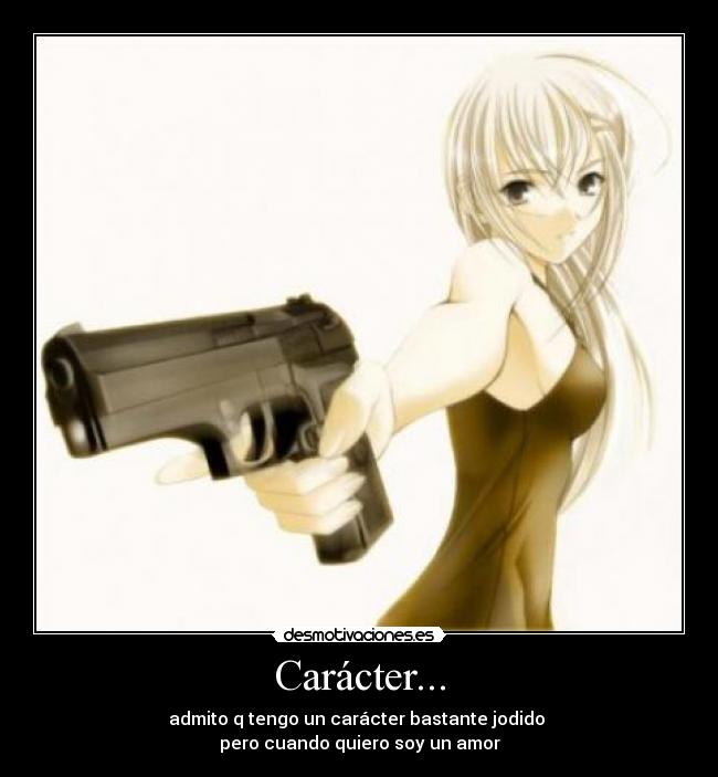 carteles caracter caracter jodido amor desmotivaciones