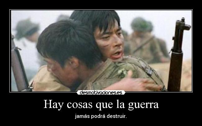 Hay cosas que la guerra - 