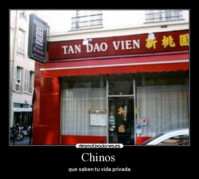 Chinos  - que saben tu vida privada.