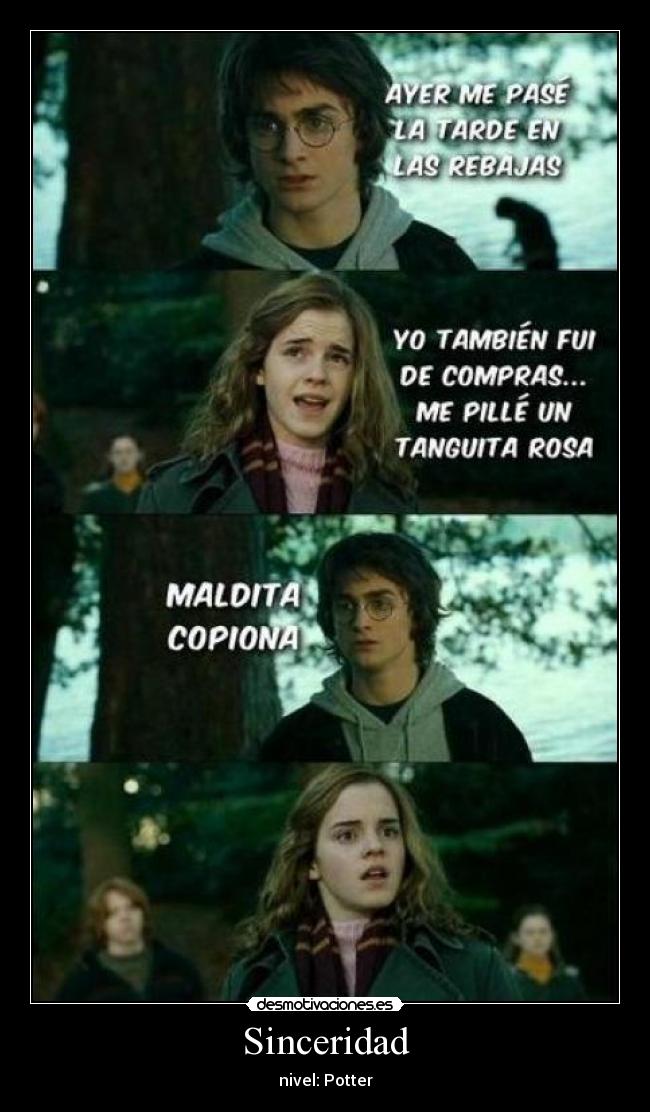 Sinceridad - nivel: Potter