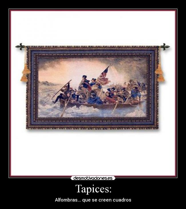 Tapices: - 