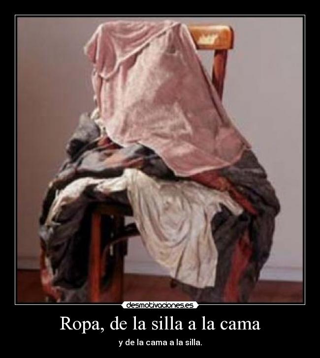 Ropa, de la silla a la cama - 