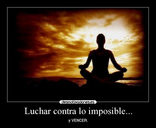 carteles imposible berbfiukj desmotivaciones