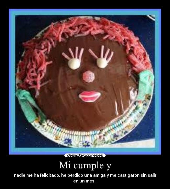 Mi cumple y -