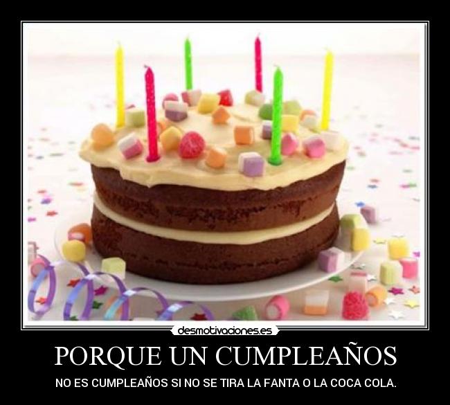 PORQUE UN CUMPLEAÑOS - 