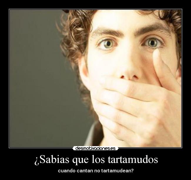 ¿Sabias que los tartamudos - 
