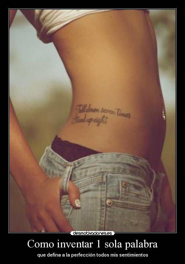 Como inventar 1 sola palabra - que defina a la perfección todos mis sentimientos