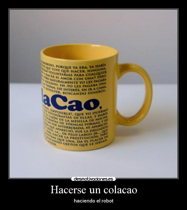 Hacerse un colacao -
