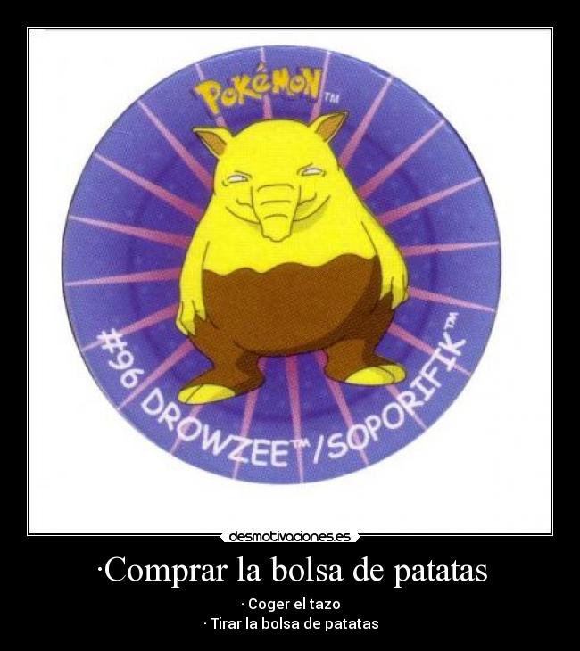 ·Comprar la bolsa de patatas -