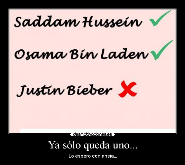 Ya sólo queda uno... - Lo espero con ansia...