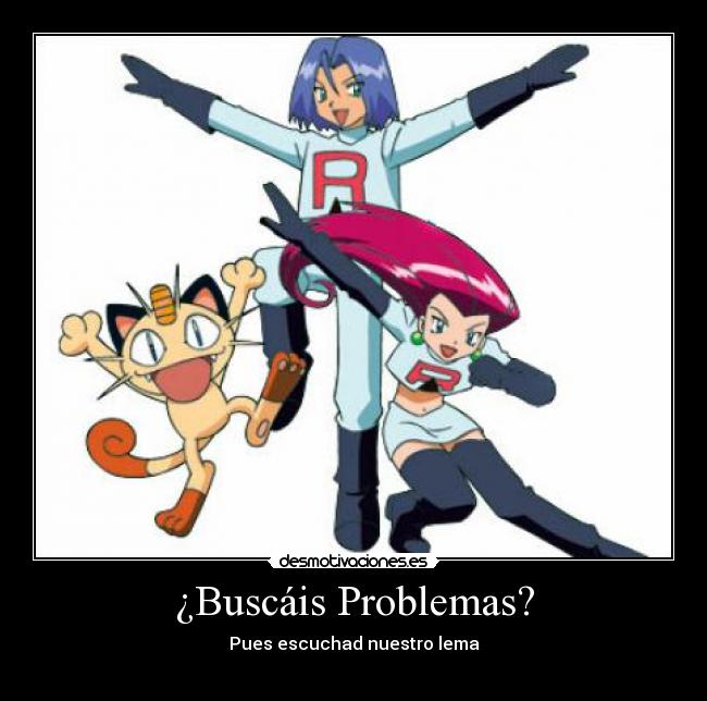 carteles problemas team rocket desmotivaciones