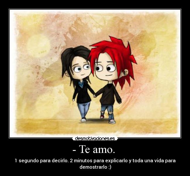 - Te amo.  - 