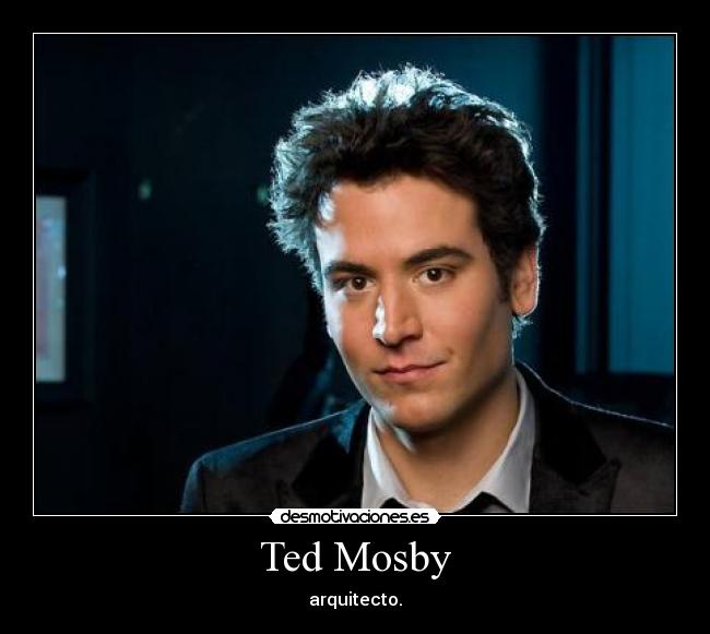 Ted Mosby - 