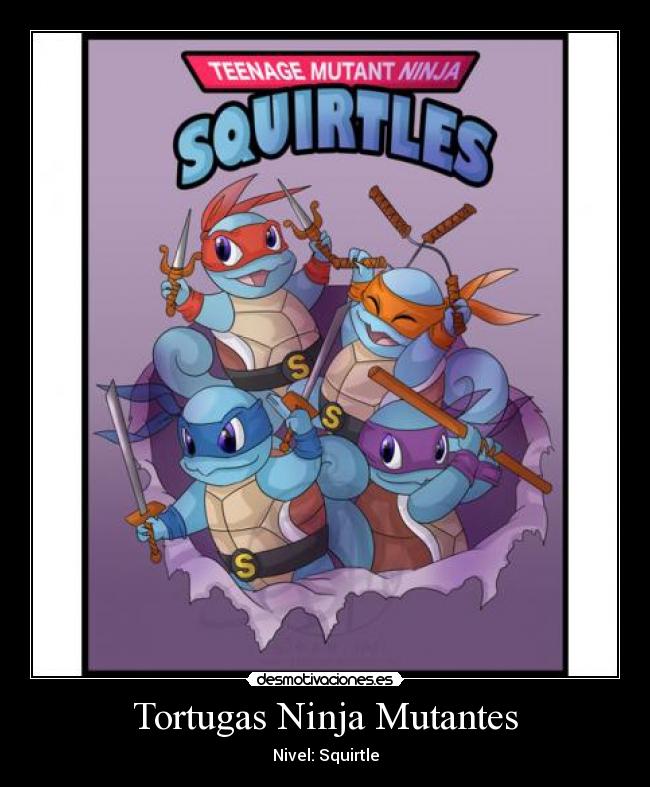 Tortugas Ninja Mutantes - Nivel: Squirtle