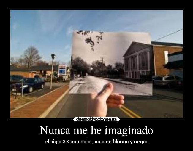 Nunca me he imaginado - 