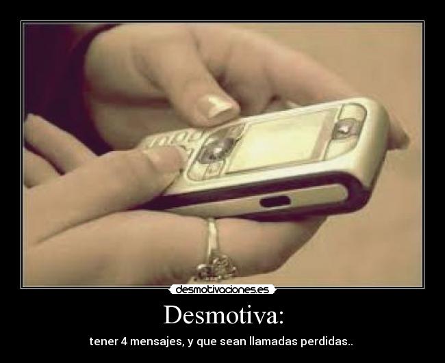 Desmotiva: -