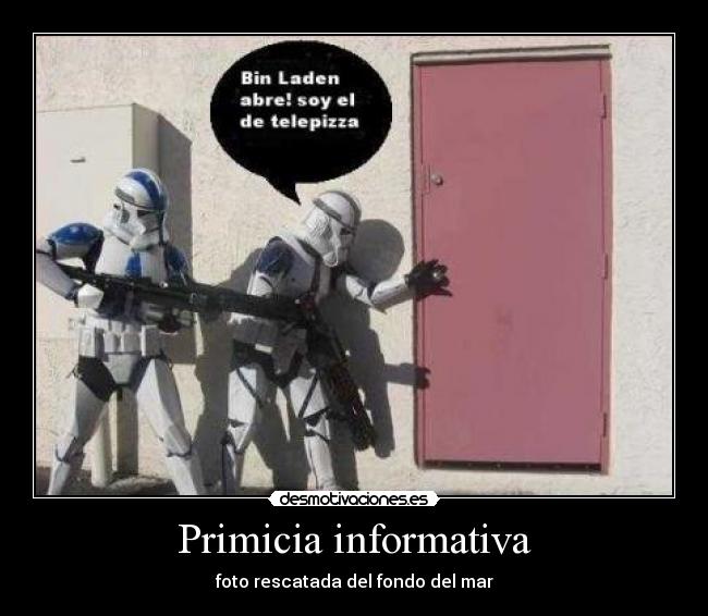 carteles primicia informativa mar fondo bin laden desmotivaciones