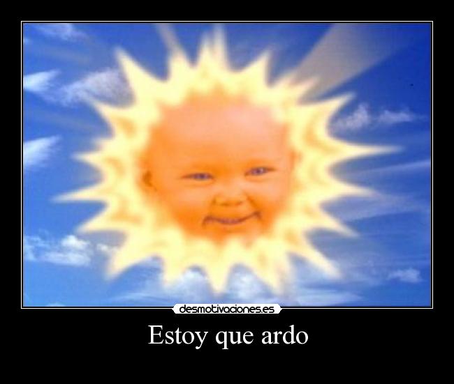 Estoy que ardo - 