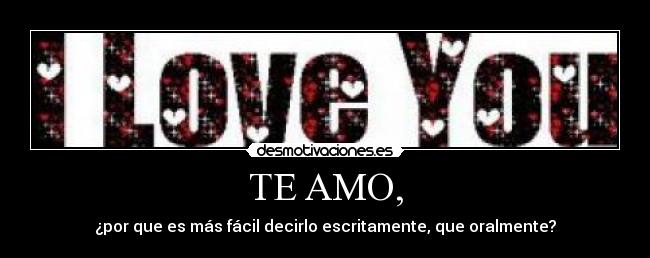 TE AMO, - 