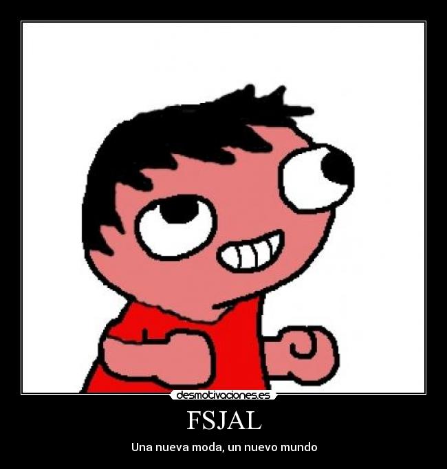 FSJAL - Una nueva moda, un nuevo mundo