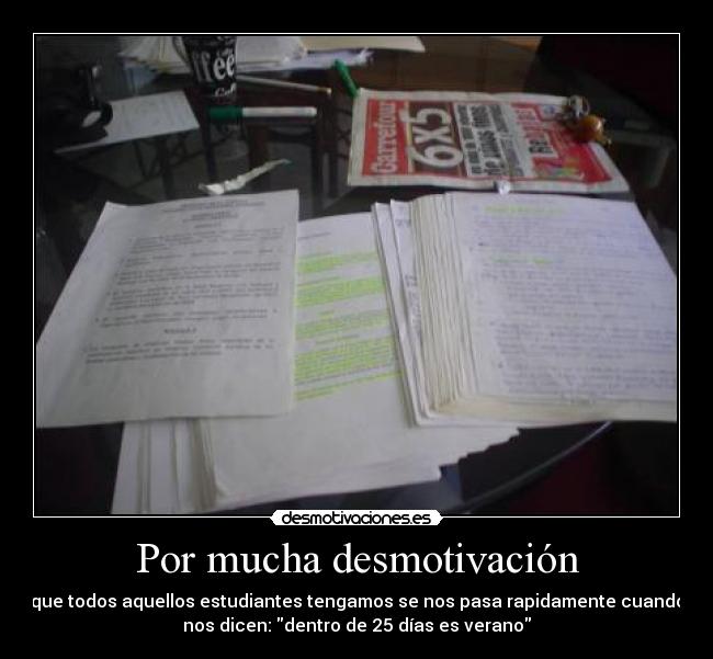 Por mucha desmotivación - 