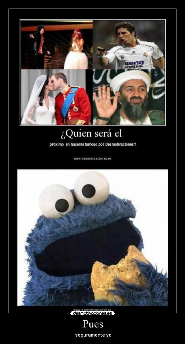 Pues - seguramente yo