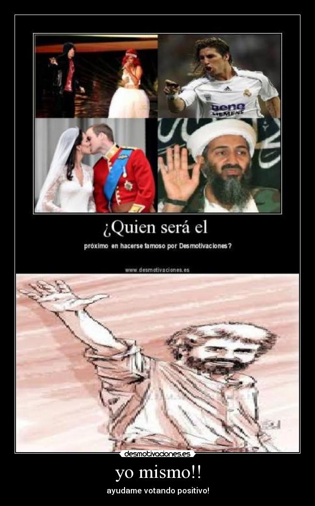 yo mismo!! - ayudame votando positivo!