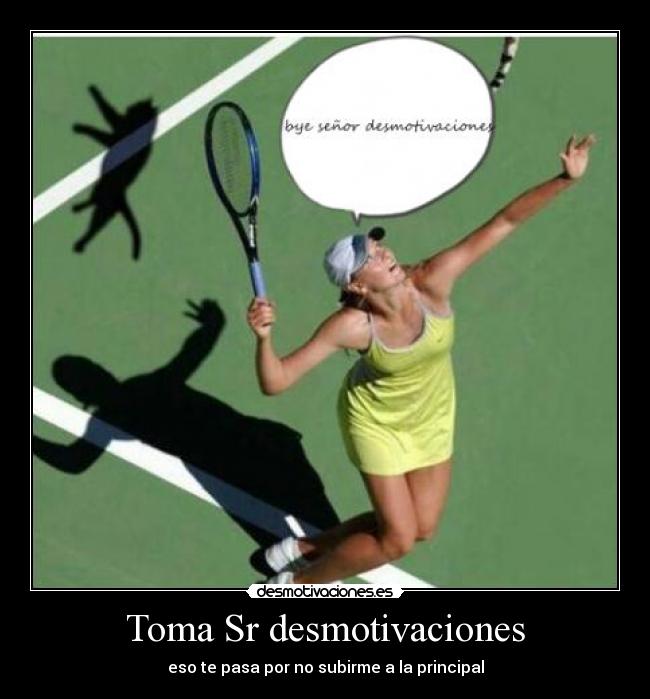 Toma Sr desmotivaciones - 