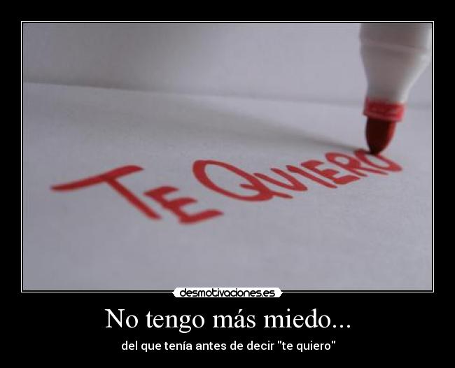 No tengo más miedo... - 