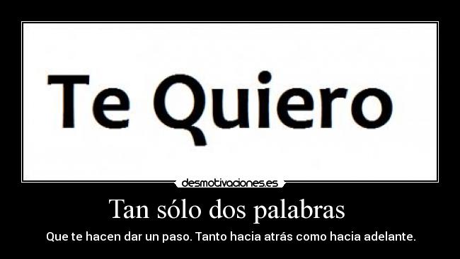 Tan sólo dos palabras -