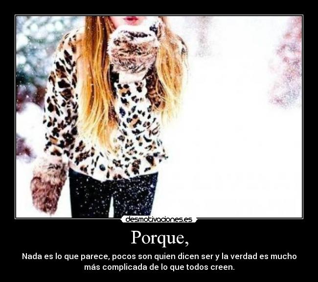 Porque, -