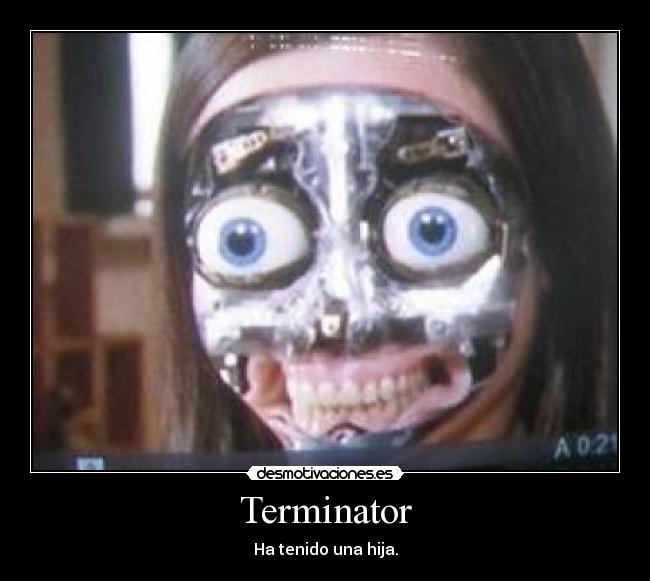 carteles terminator desmotivaciones