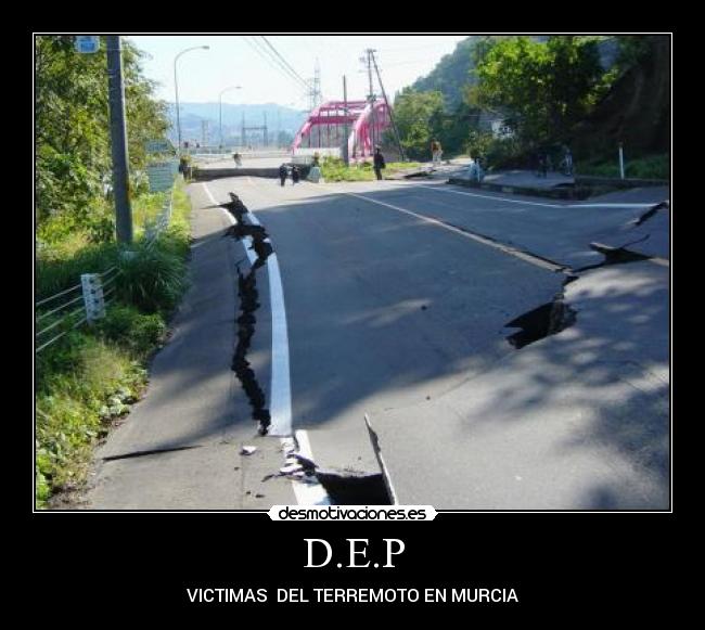 D.E.P - VICTIMAS  DEL TERREMOTO EN MURCIA