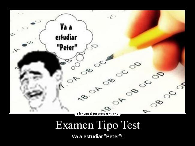 Examen Tipo Test - Va a estudiar Peter!!