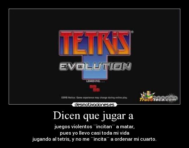 Dicen que jugar a  - 