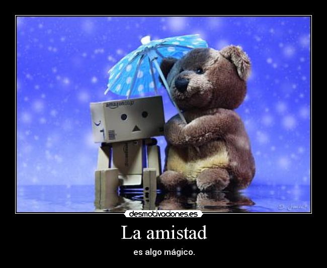 La amistad - 