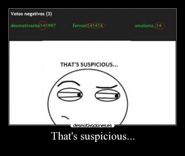 Thats suspicious... - 