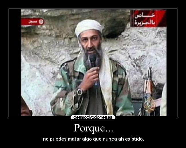 carteles osama bin laden usa guerra qaeda mentiras desmotivaciones